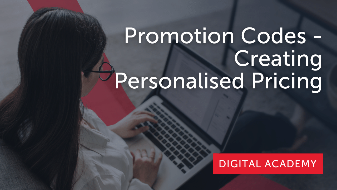 Promotion Codes: Creating Personalised Pricing Part 2